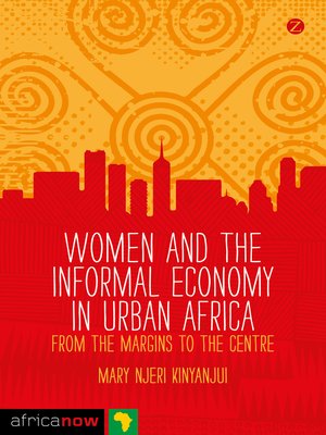 cover image of Women and the Informal Economy in Urban Africa